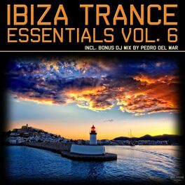 Album cover of Ibiza Trance Essentials, Vol. 6