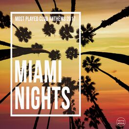 Album cover of Miami Nights, Vol. 3 (Most Played Club Anthems 2017)
