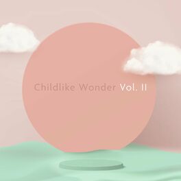 Album cover of Childlike Wonder, Vol. 2