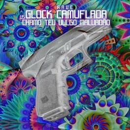 Album cover of Rave Glock Camuflada Vs Chamo Teu Vulgo Malvadão