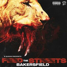 Album cover of Feed The Streets - BAKERSFIELD