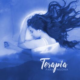 Album cover of Terapia Para Insônia: Música Suave Para sono Profundo, Problemas Para Dormir, Sono Tranquilo e Distúrbios do Sono