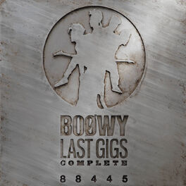 Boowy - Last Gigs Complete: lyrics and songs | Deezer