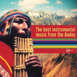 Album cover of The Best Instrumental Music from the Andes