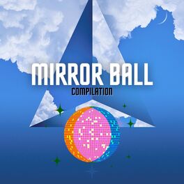 Album cover of MIRROR BALL (Compilation)