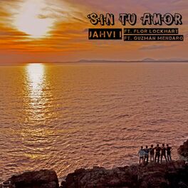 Album cover of Sin tu amor (feat. Flor Lockhart & Guzmán Mendaro)