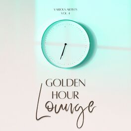 Album cover of Golden Hour Lounge, Vol. 4