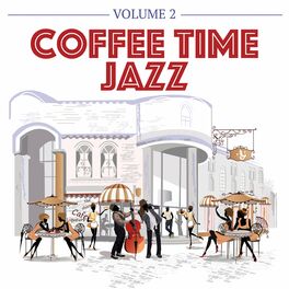 Album cover of Coffee Time Jazz, Vol. 2