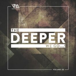 Album cover of The Deeper We Go..., Vol. 28