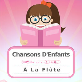 Album cover of Chansons D'Enfants À La Flûte (Versions Flûte)