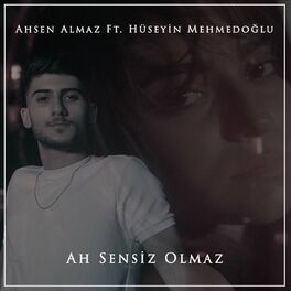 Album cover of Ah Sensiz Olmaz