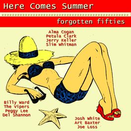 Album cover of Here Comes Summer (Forgotten Fifties)