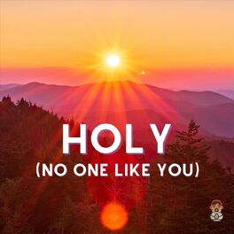 Album cover of Holy (No One Like You)