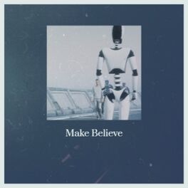 Album cover of Make Believe