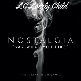 Album cover of Nostalgia (Say What You Like)