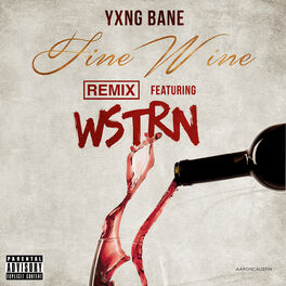 Album cover of Fine Wine (feat. WSTRN) (Remix)