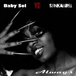 Album cover of Always (Baby Sol vs Stinkahbell)