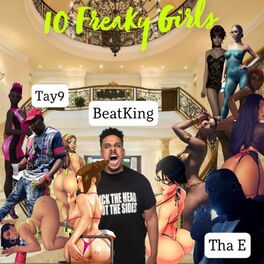 Album cover of 10 Freaky Girls (feat. Beatking & Tay 9)