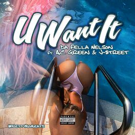 Album cover of U Want It (feat. AC Green & Street Mayen)
