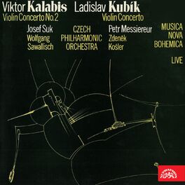 Album cover of Kalabis: Violin Concerto No. 2 - Kubík: Violin Concerto