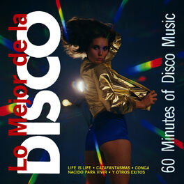 Album cover of Lo Mejor de la Disco 60 Minutes Of Disco Music