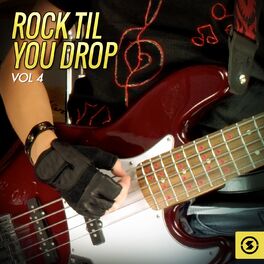 Album cover of Rock 'Til You Drop, Vol. 4