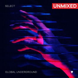 Album cover of Global Underground: Select #7 / Unmixed