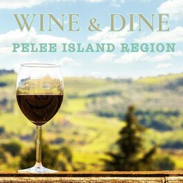 Album cover of Wine & Dine Pelee Island Region