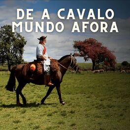 Album cover of De a Cavalo Mundo Afora