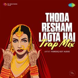 Album cover of Thoda Resham Lagta Hai - Single (Trap Mix)