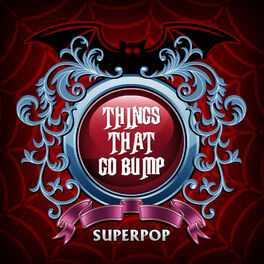 Album cover of Superpop (Things That Go Bump)