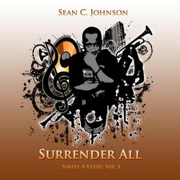 Album cover of Simply a Vessel, Vol 3: Surrender All