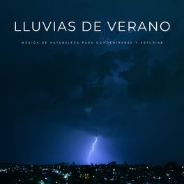 Album cover of Lluvias De Verano: Música De Naturaleza Para Concentrarse y Estudiar