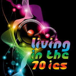 Album cover of Living in the 70ies