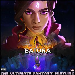 Album cover of Batora Lost Haven The Ultimate Fantasy Playlist