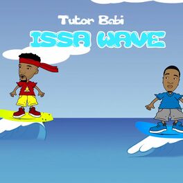 Album cover of Issa Wave