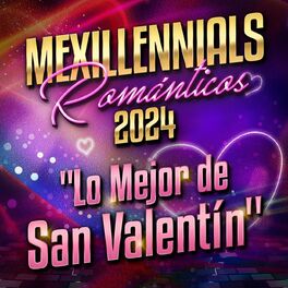 Album cover of MEXILLENNIALS ROMÁNTICOS 2024 