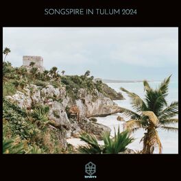 Album cover of Songspire in Tulum 2024