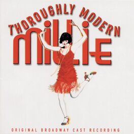 Album cover of Thoroughly Modern Millie (Original Broadway Cast Recording)