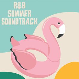 Album cover of R&B Summer Soundtrack