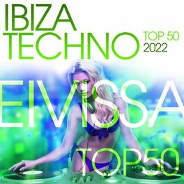 Album cover of Ibiza Techno Top 50: 2022