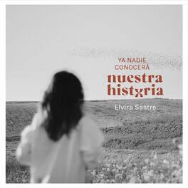 Album cover of Ya Nadie Conocerá Nuestra Historia