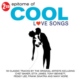 Album cover of Epitome of Cool - Love Songs
