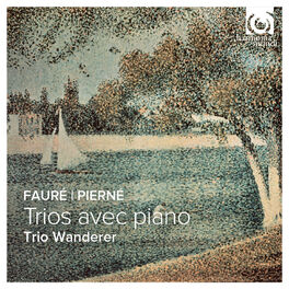 Album cover of Fauré & Pierné: Piano Trios