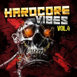Album cover of Hardcore Vibes, Vol. 4