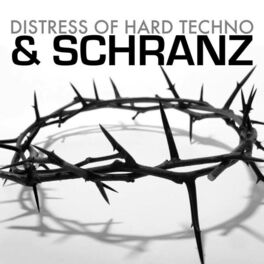 Album cover of Distress Of Hard Techno & Schranz