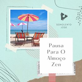 Album cover of Pausa Para O Almoço Zen