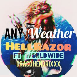 Album cover of Any Weather (feat. Worldwide & Draco Hendrixxx)