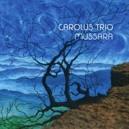 Album cover of Carolus Trio: Mussara