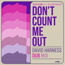 Album cover of Don't Count Me Out (David Harness Dub Radio Mix)